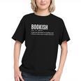Bookish Definition Hilarious Bookworm Book Lover Reading Bookworm -Adults - Small Short Sleeve T-Shirt Graphic Youth Bookish Definition Hilarious Bookworm Book Lover Reading Bookworm -Adults - Small Short Sleeve T-Shirt Graphic Youth
