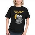 Books Are My Valentine Cute Book Lover Valentine's Day Graphic Youth