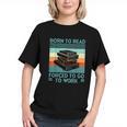 Born To Read Go Work Book Reading Librarian Men Women Graphic Youth Born To Read Go Work Book Reading Librarian Men Women Graphic Youth