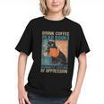 Drink Coffee Read Books Dismantle Systems Of Oppression Cat Graphic Youth Drink Coffee Read Books Dismantle Systems Of Oppression Cat Graphic Youth