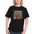Drink Coffee Read Books Be Happy Aesthetic Quote Graphic Youth