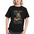 Drink Coffee Read Books Pet Cats Be Happy Bookworm Graphic Youth Drink Coffee Read Books Pet Cats Be Happy Bookworm Graphic Youth
