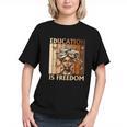 Education Is Freedom Teacher Books Black History Women Graphic Youth Education Is Freedom Teacher Books Black History Women Graphic Youth