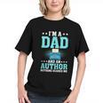 I'm A Dad And An Author Book Writer Father Graphic Youth