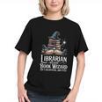 Librarian Because Book Wizard Isn't An Official Job Title Graphic Youth