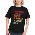Live Life Like A Book Florida Would Ban Vintage Pride Month Graphic Youth