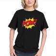 POW -Adults Kids Comic Book Cartoon Pop Art Novelty Sarcastic Graphic Youth