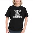 Pretend I'm A Book Character Costumes For Kids Halloween Graphic Youth
