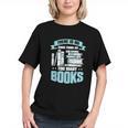 There Is No Such Thing As Too Many Books Shirt Bookish Graphic Youth
