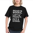 Read Books Lift Heavy Pet Dogs Graphic Youth