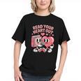 Retro Read Your Heart Out Valentine's Day Teacher Book Lover Graphic Youth Retro Read Your Heart Out Valentine's Day Teacher Book Lover Graphic Youth