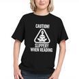 Slippery When Reading Unhinged Book Lover Meme Witty Graphic Youth