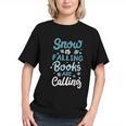 Snow Is Falling Books Are Calling Graphic Youth
