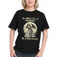In a World Full Of Bookworms Be a Book Dragon Books Reading Graphic Youth