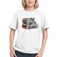 Book Lovers Im With The Banned Books For Reading Librarian Graphic Youth Book Lovers Im With The Banned Books For Reading Librarian Graphic Youth
