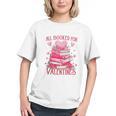 All Booked For Valentine Books Lover Teacher Floral Graphic Youth All Booked For Valentine Books Lover Teacher Floral Graphic Youth