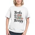 Books Are My Therapy Coffee Books Flowers Bookish Book Lover Graphic Youth