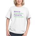 Born To Read Books Forced To Read Emails Apparel Graphic Youth