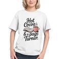 Hot Cocoa And a Page Turner Book Lovers Hot Chocolate Graphic Youth