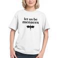 Let Us Be Menaces Dragon Book Lover Graphic Youth