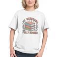 My Weekends Are Fully Booked Reading Book Lover Graphic Youth