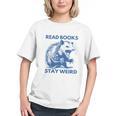 Read Books Stay Weird Graphic Youth Read Books Stay Weird Graphic Youth