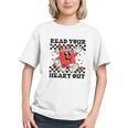 Read Your Heart Out Teacher Valentines Book Lover Graphic Youth
