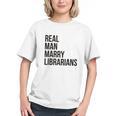 Real Men Marry Librarians – Book Lover Husband Graphic Youth Real Men Marry Librarians – Book Lover Husband Graphic Youth