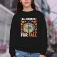 All Booked For Fall Book Pumpkin Autumn Thanksgiving Teacher Youth Crewneck Sweatshirt All Booked For Fall Book Pumpkin Autumn Thanksgiving Teacher Youth Crewneck Sweatshirt