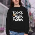 BOOKS ARE JUST WORD TACOS Youth Crewneck Sweatshirt