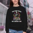 Too Many Books Not Enough Time Skeleton Flowers Reader Youth Crewneck Sweatshirt