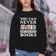 You Can Never Have Too Many Books Reading Lover Outfit Youth Crewneck Sweatshirt You Can Never Have Too Many Books Reading Lover Outfit Youth Crewneck Sweatshirt