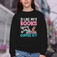 I Like My Books Spicy Coffee ICY Youth Crewneck Sweatshirt