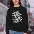 Born To Read Books Forced To Read Emails Bookish Youth Crewneck Sweatshirt Born To Read Books Forced To Read Emails Bookish Youth Crewneck Sweatshirt