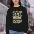 Borrow Books A Library A Day Keeps The Boredom Away Reading Youth Crewneck Sweatshirt
