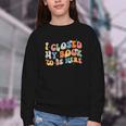 I Closed My Book To Be Here Book Lovers Library Reading Youth Crewneck Sweatshirt I Closed My Book To Be Here Book Lovers Library Reading Youth Crewneck Sweatshirt