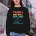 Cranky When Not Reading Retro Vintage Book Lover Youth Crewneck Sweatshirt Cranky When Not Reading Retro Vintage Book Lover Youth Crewneck Sweatshirt