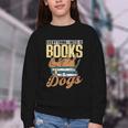 Everything I Need Is Books & Dogs Reader Book Read Reading Youth Crewneck Sweatshirt Everything I Need Is Books & Dogs Reader Book Read Reading Youth Crewneck Sweatshirt