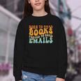 Groovy Born To Read Books Forced To Read Emails Reading Youth Crewneck Sweatshirt