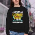 Its Okay If You Dont Like Comic Books Youth Crewneck Sweatshirt