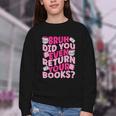 Library School Librarian Bruh Did You Even Return Your Books Youth Crewneck Sweatshirt