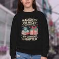 Naughty Or Nice Depends On My Current Chapter Book Lover Youth Crewneck Sweatshirt