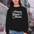 Peace Love Books Read Book Reading Librarian Across America Youth Crewneck Sweatshirt