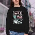 Pet Lover Easily Distracted By Dogs And Books Joke Men Youth Crewneck Sweatshirt Pet Lover Easily Distracted By Dogs And Books Joke Men Youth Crewneck Sweatshirt