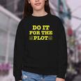 Do It For The PLOT Writer Author Book Journalist Meme Youth Crewneck Sweatshirt Do It For The PLOT Writer Author Book Journalist Meme Youth Crewneck Sweatshirt