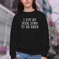 I Put My Book Down To Be Here Youth Crewneck Sweatshirt