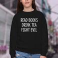 Read Books Drink Tea Fight Evil Youth Crewneck Sweatshirt