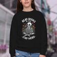 Read Books Be Kind Stay Weird Skeleton Reading Goth Flower Youth Crewneck Sweatshirt Read Books Be Kind Stay Weird Skeleton Reading Goth Flower Youth Crewneck Sweatshirt