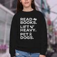 Read Books Lift Heavy Pet Dogs Youth Crewneck Sweatshirt Read Books Lift Heavy Pet Dogs Youth Crewneck Sweatshirt