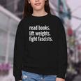 Read Books Lift Weights Fight Fascists Reading Lovers Youth Crewneck Sweatshirt Read Books Lift Weights Fight Fascists Reading Lovers Youth Crewneck Sweatshirt